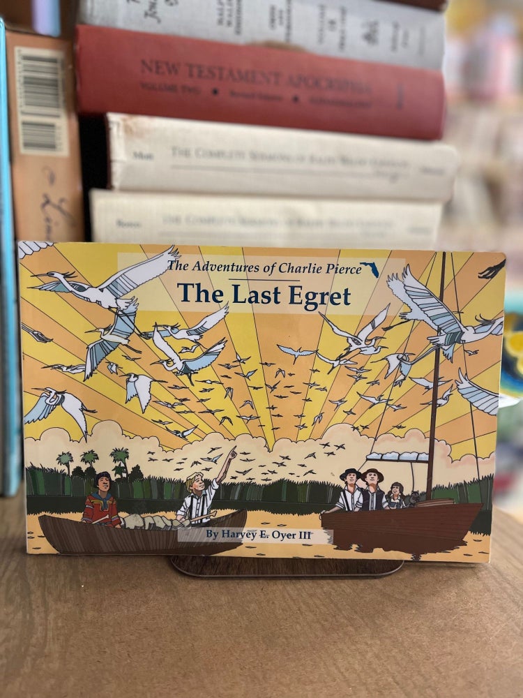 Item #82985 The Last Egret. Harvey E. Oyer.