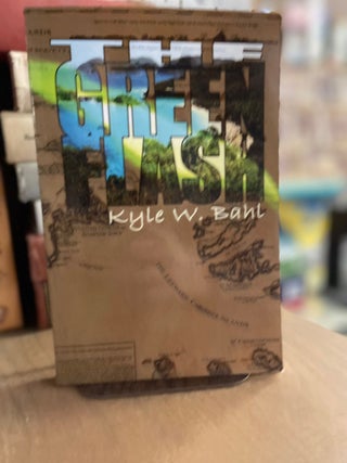 Item #82987 The Green Flash. Kyle W. Bahl