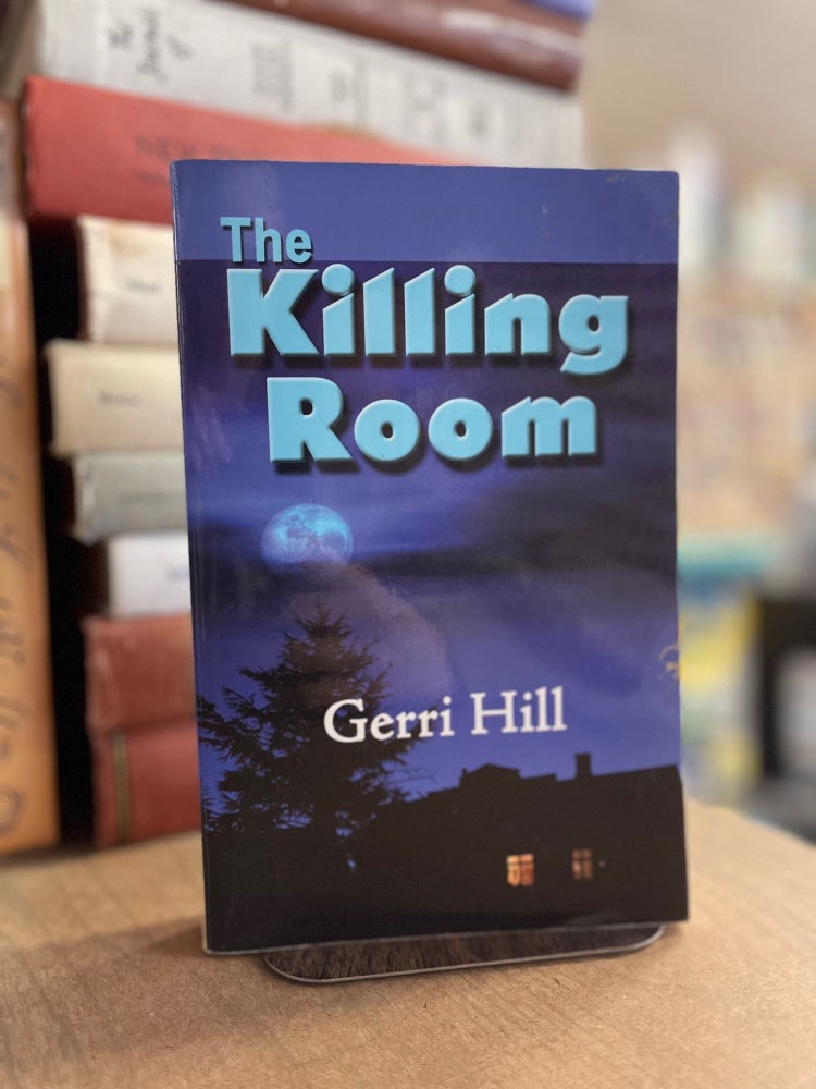 Item #82993 The Killing Room. Gerri Hill.