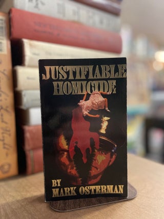 Item #83038 Justifiable Homicide. Mark Osterman