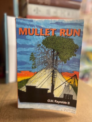 Item #83110 Mullet Run. G. W. Reynolds