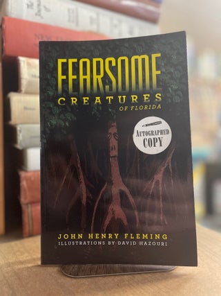 Item #83123 Fearsome Creatures of Florida. John Henry Fleming