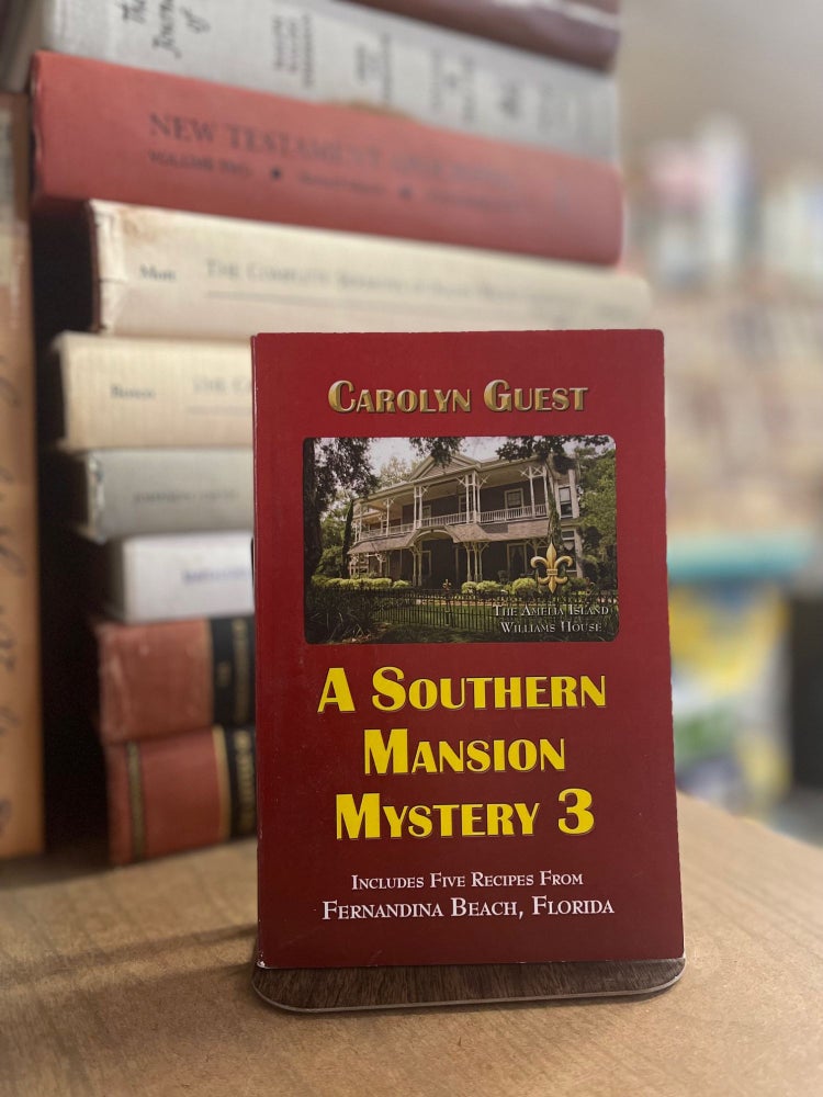 Item #83132 A Southern Mansion Mystery 3. Carolyn Guest.