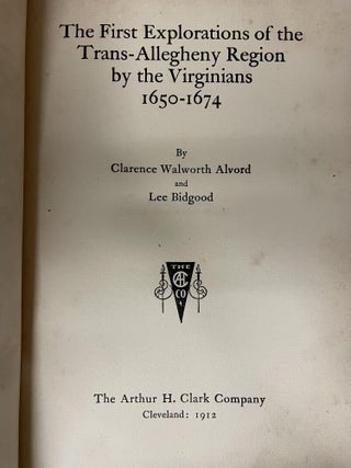 The First Explorations of Trans-Allegheny Region by the Virginians, 1650-1674