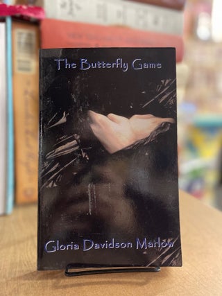Item #83242 The Butterfly Game. Gloria Davidson Marlow