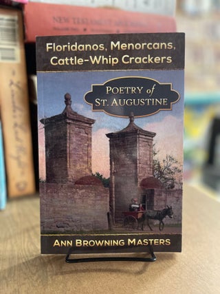 Item #83249 Floridanos, Menorcans, Cattle- Whip Crackers. Ann Browning Masters