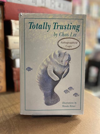 Item #83283 Totally Trusting. Chas Lee