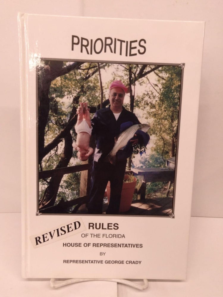 Item #83286 Priorities: Rules of the Florida House of Representatives. George Crady.
