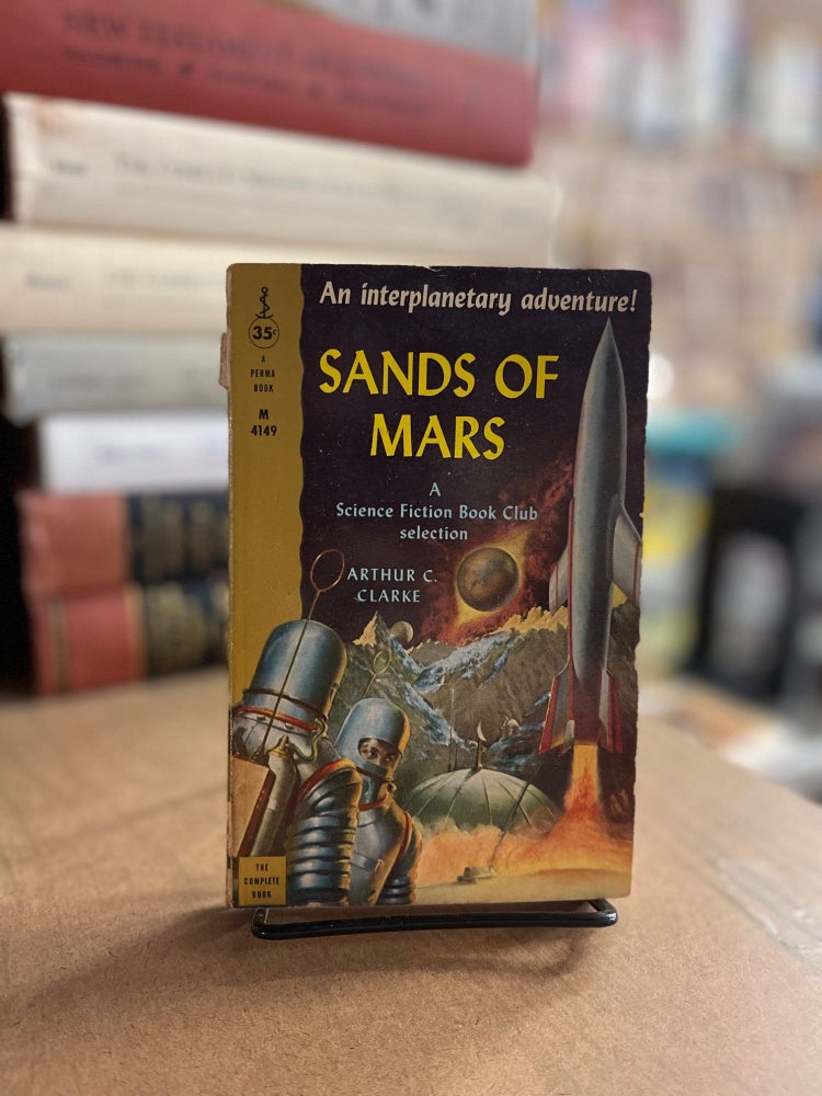 Item #83450 Sands of Mars. Arthur C. Clarke.