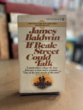 Item #83451 If Beale Street Could Talk. James Baldwin