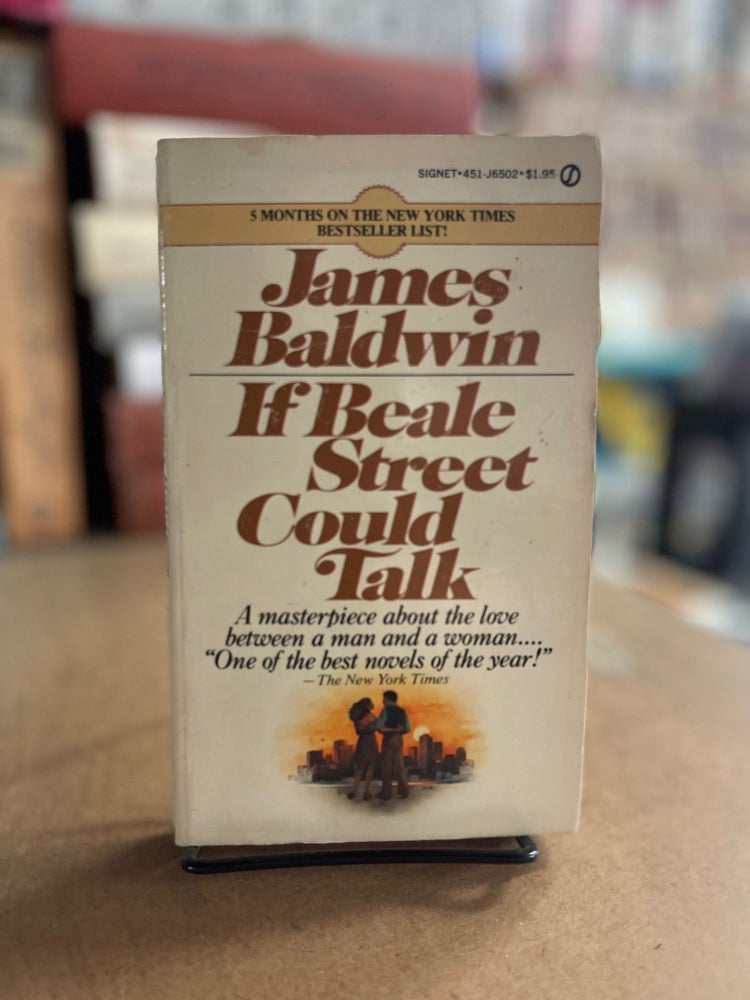 Item #83451 If Beale Street Could Talk. James Baldwin.