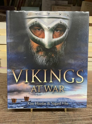 Item #83466 Vikings at War. Kim Hjardar, Vegard Vike