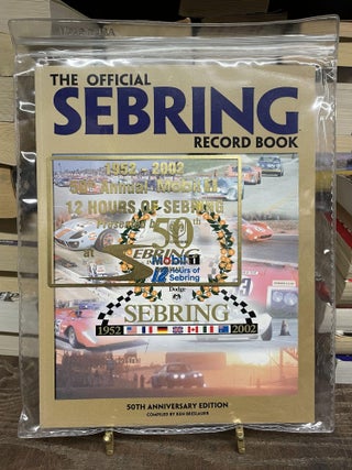 Item #83489 The Official Sebring Record Book, 1952-2001 (50th Anniversary Edition). Ken Breslauer