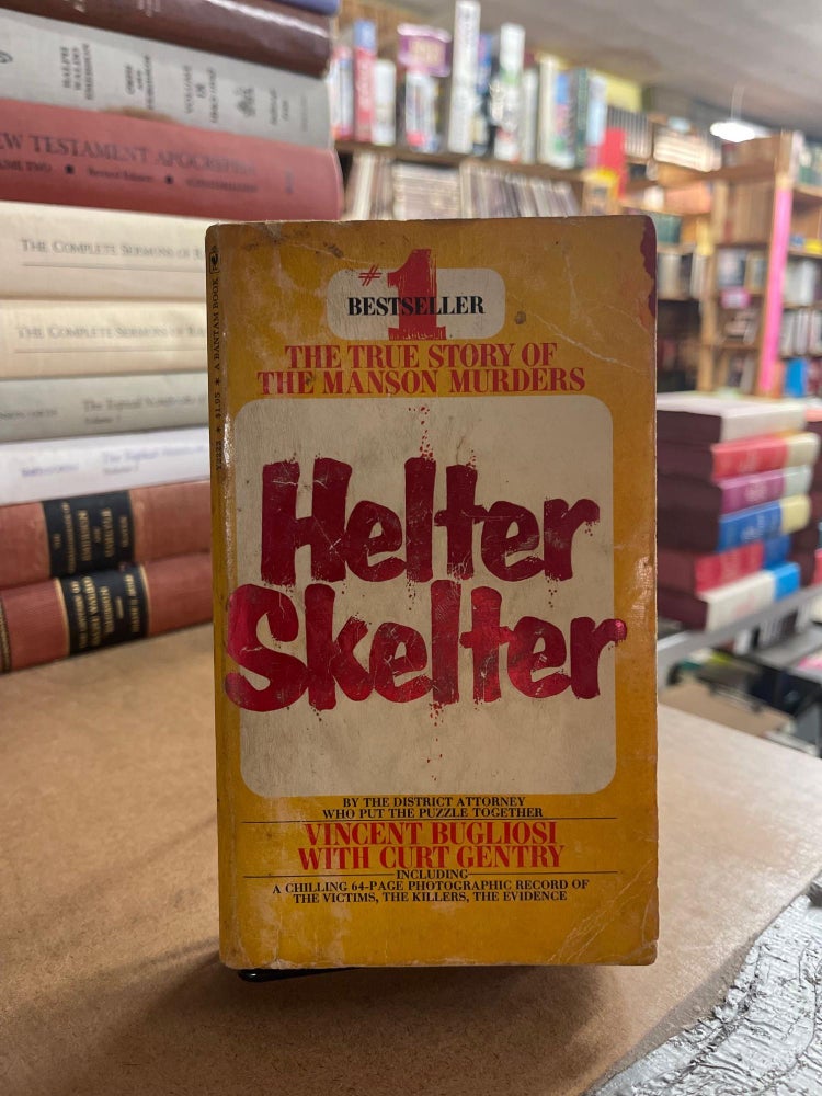 Item #83499 Helter Skelter: The True Story of the Manson Murders. Vincent Bugliosi.