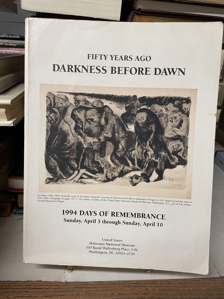 Item #83649 Fifty Years Ago: Darkness Before Dawn (Days of Rememberence April 3-10, 1994)