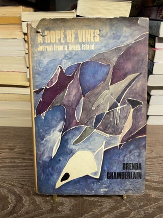 Item #83714 A Rope of Vines: Journal from a Greek Island. Brenda Chamberlain