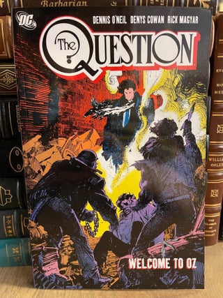 Item #83750 The Question, Vol. 4: Welcome To Oz. Dennis O'Neil