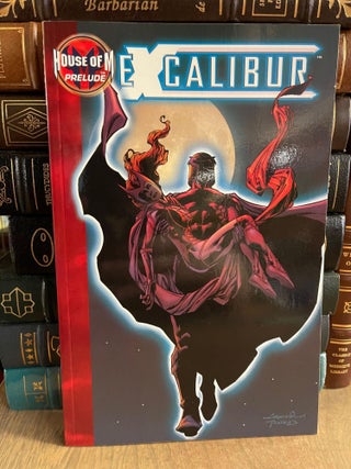 Item #83754 House of M Prelude: Excalibur. Chris Claremont