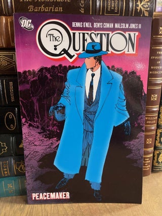 Item #83759 The Question 6: Peacemaker. Dennis O'Neil