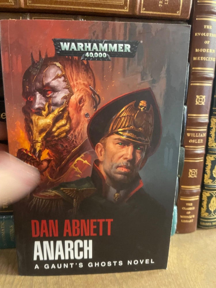 Item #83802 Warhammer 40,000: Anarch: Gaunt's Ghosts. Dan Abnett.