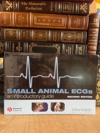 Item #83805 Small Animal ECGs: An Introductory Guide. Mark Martin