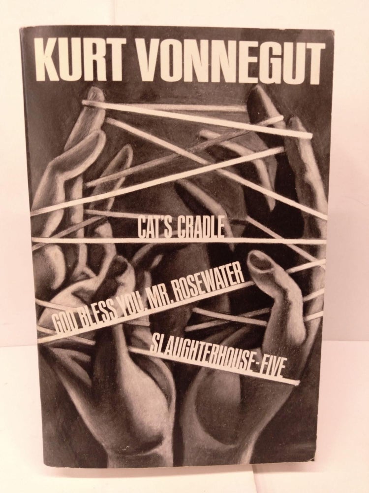 Item #83841 Cat's Cradle / God Bless You, Mr. Rosewater / Slaughterhouse-Five. Kurt Vonnegut.