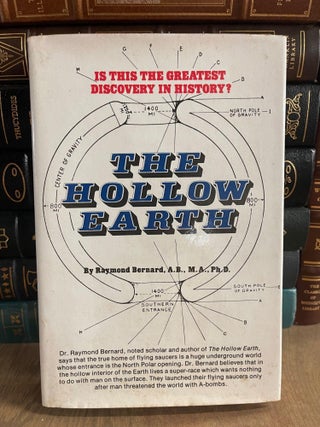 Item #83855 The Hollow Earth: The Greatest Geographical Discovery in History: The True Origin of...