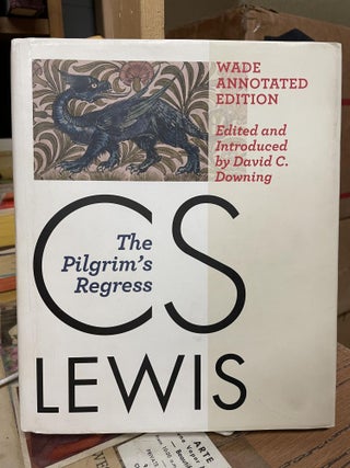 Item #84100 The Pilgrim's Regress. C. S. Lewis, David C. Downing, edited