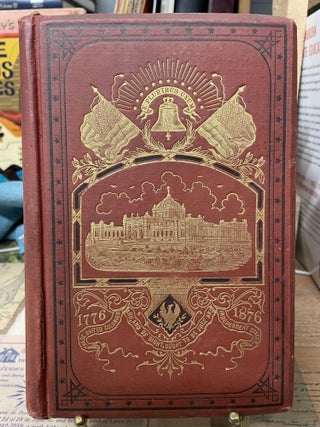 Item #84166 Illustrated History of the Centennial Exhibition. James D. McCabe