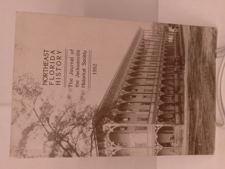 Item #84459 Northeast Florida Journal: The Journal of the Jacksonville Historical Society