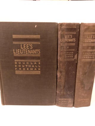 Item #84469 Lee's Lieutenants: A Study in Command. Douglas Southall Freeman