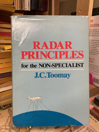 Item #84686 Radar Principles for the Non-Specialist. J. C. Toomay