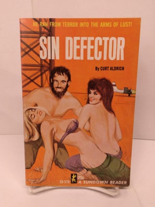 Item #84688 Sin Defector. Curt Aldrich