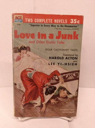 Item #84712 Love in a Junk and Other Exotic Tales / The Impotent General. Harold Action, Lee...