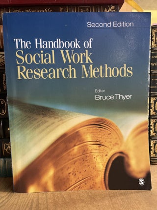 Item #84771 The Handbook of Social Work Research Methods. Bruce A. Thyer