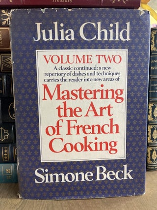 Item #84791 Mastering the Art of French Cooking, Vol. 2. Julia Child, Simone Beck
