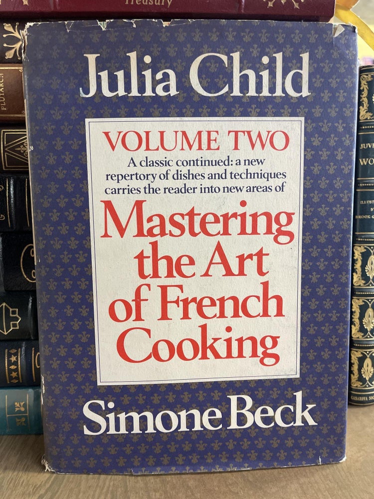 Item #84791 Mastering the Art of French Cooking, Vol. 2. Julia Child, Simone Beck.