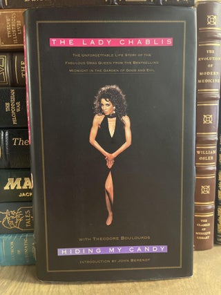 Item #84806 Hiding My Candy: The Autobiography of the Grand Empress of Savannah. Lady Chablis,...