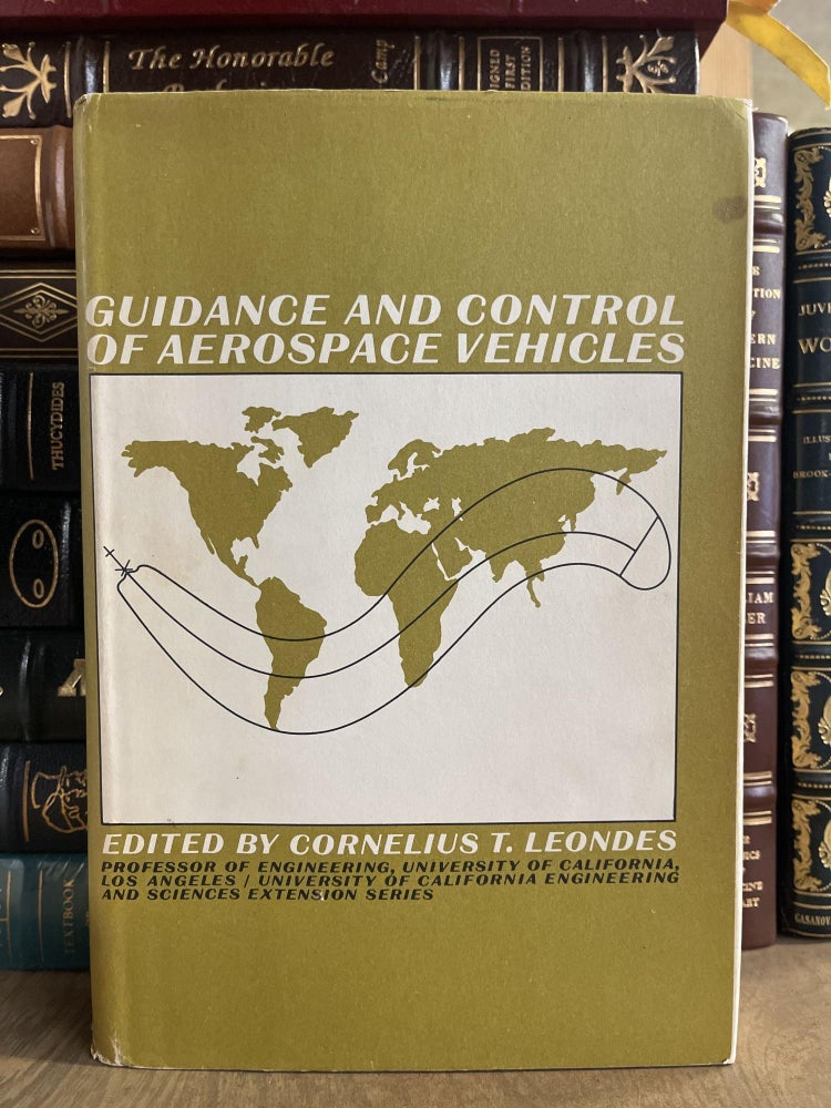 Item #84922 Guidance and Control of Aerospace Vehicles. Cornelius T. Leondes.