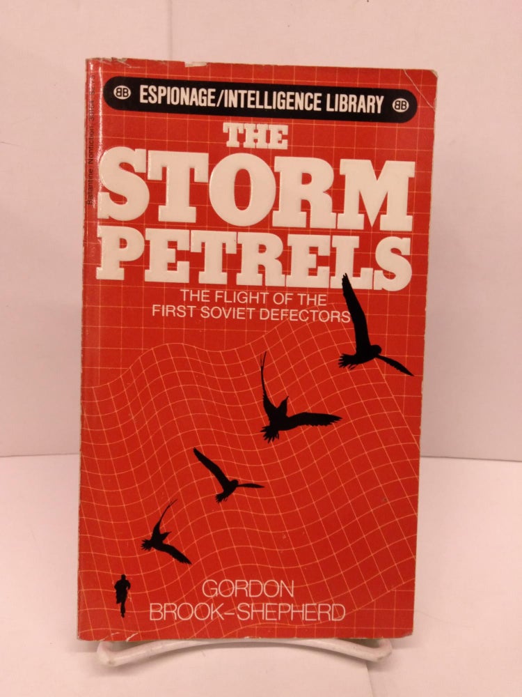 Item #84966 The Storm Petrels: The Flight of the First Soviet Defectors. Ed Reid.