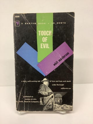Item #84997 Touch of Evil, A1699. Whit Masterson