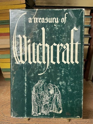 Item #85091 A Treasury of Witchcraft. Harry E. Wedeck