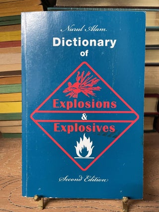 Item #85094 Dictionary of Explosions & Explosives. Nurul Aram