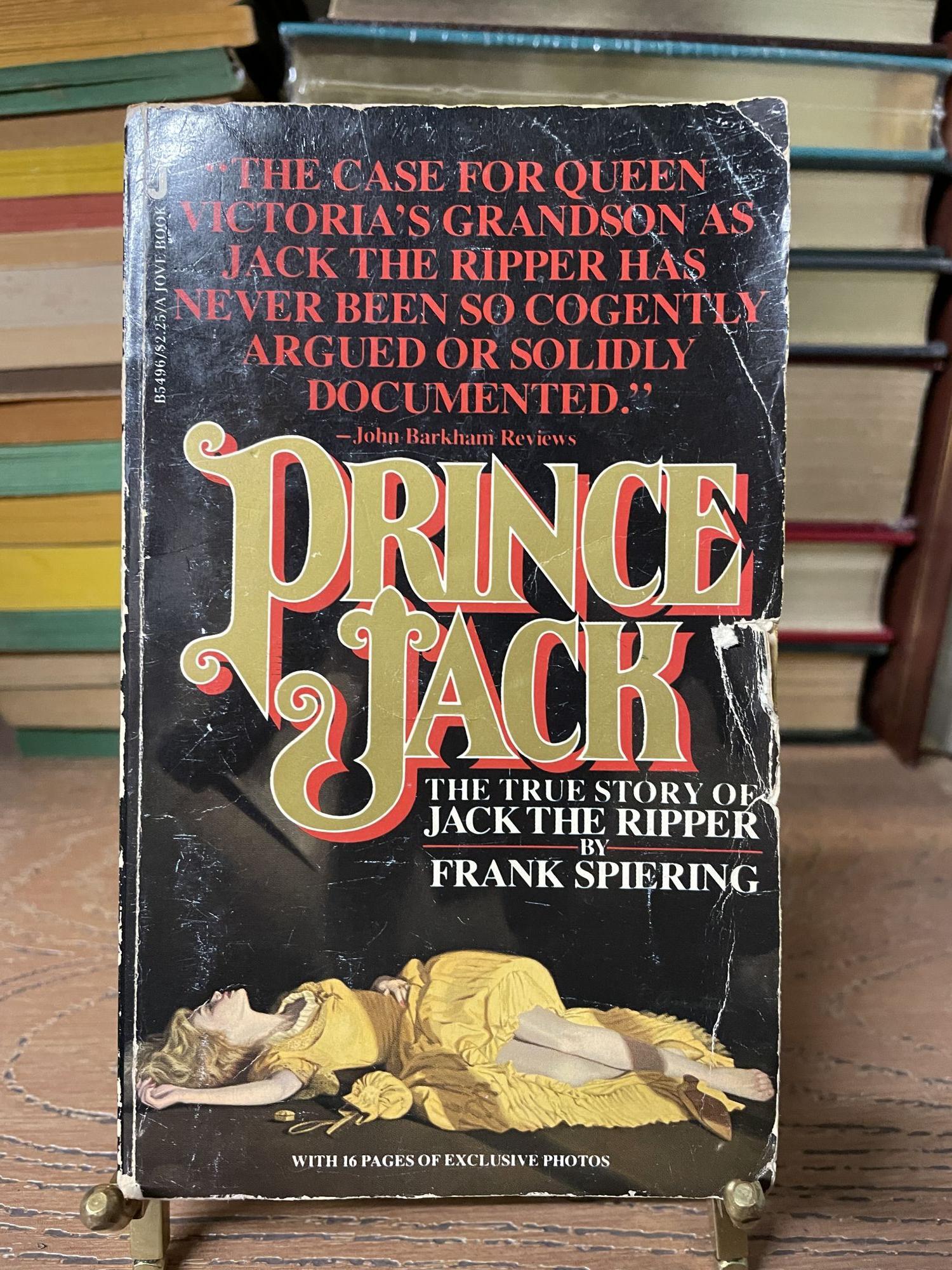Prince Jack: The True Story of Jack the Ripper | Frank Spiering | 1st ...