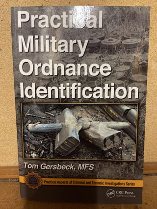 Item #85122 Practical Military Ordnance Identification (Practical Aspects of Criminal and...
