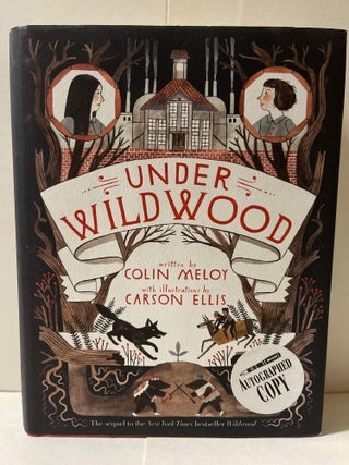 Item #85215 Under Wildwood: Wildwood Chronicles, 2. Colin Meloy
