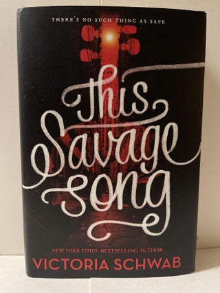 Item #85217 This Savage Song. Victoria Schwab