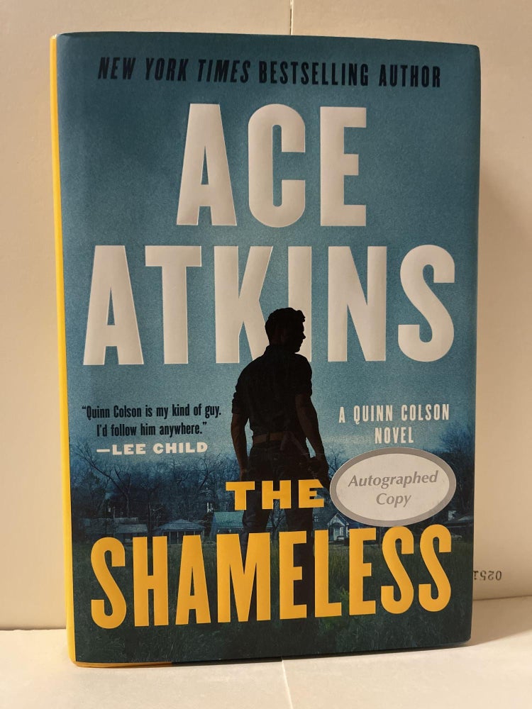 Item #85259 The Shameless (A Quinn Colson Novel). Ace Atkins.