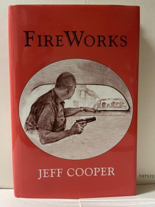 Item #85290 FireWorks. Jeff Cooper