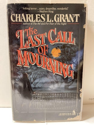 Item #85320 The Last Call of Mourning. Charles L. Grant